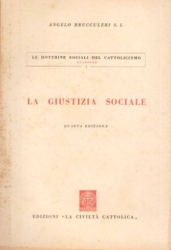 La giustizia sociale, Angelo Brucculeri S. I.